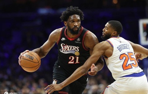 恩比德空砍38+11布伦森31+5+6 尼克斯击败76人